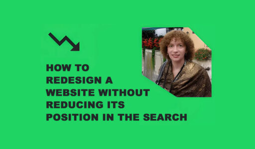 How to Redesign a Website without Reducing its Position in the Search